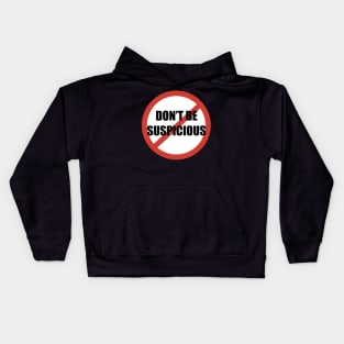 Don't Be Suspicious / Tik Tok Kids Hoodie